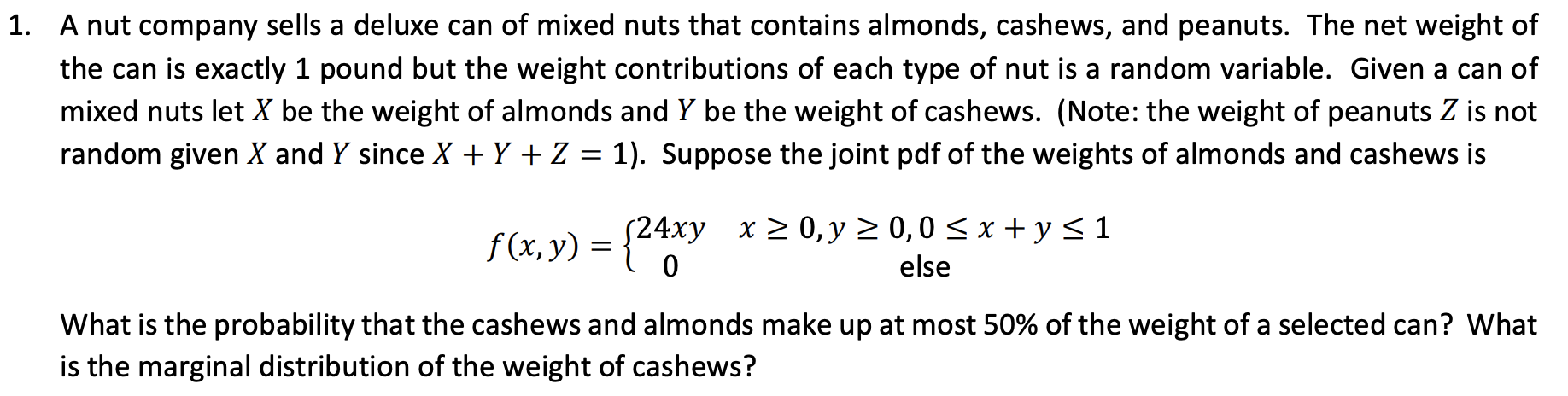 Solved 1 A Nut Company Sells A Deluxe Can Of Mixed Nuts Chegg