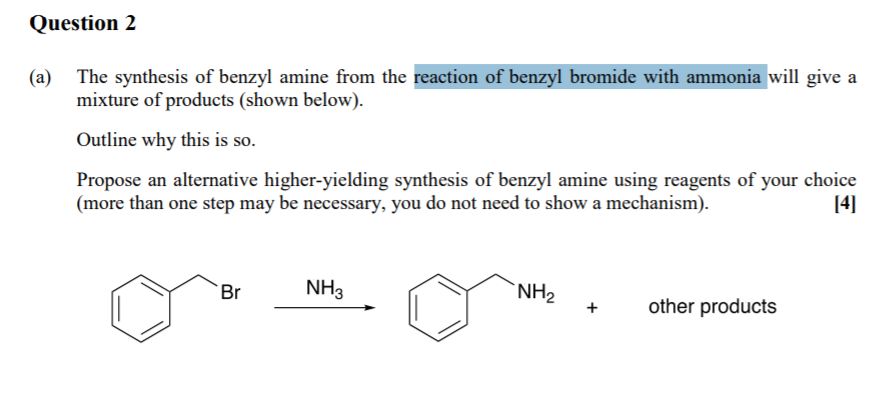 Solved Question A The Synthesis Of Benzyl Amine From The Chegg