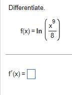 Solved Differentiate F X Ln 8x9 F X Chegg