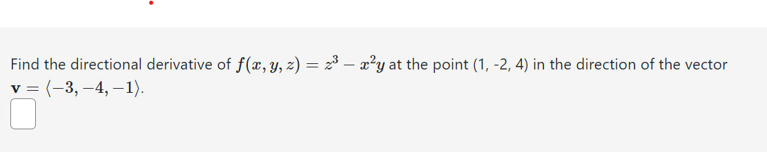 Solved Find The Directional Derivative Of F X Y Z Z3x2y At Chegg