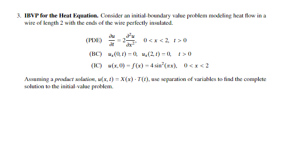 Solved At Ax Ibvp For The Heat Equation Consider Chegg