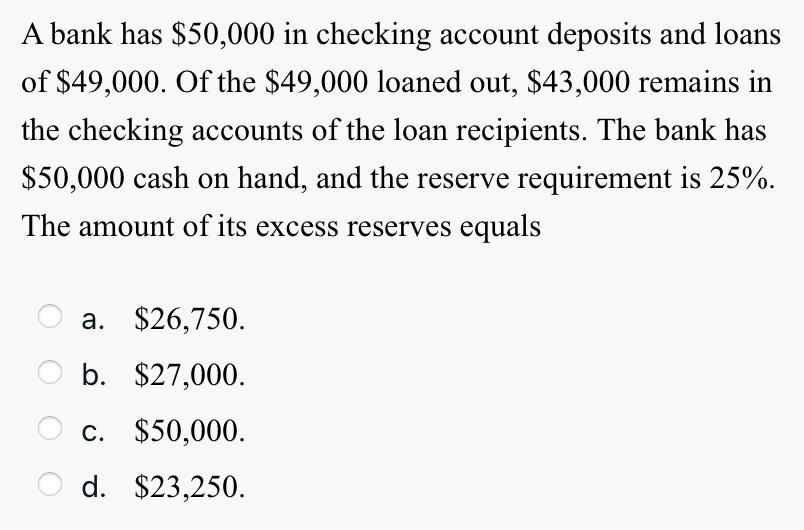 Solved A Bank Has 50 000 In Checking Account Deposits And Chegg