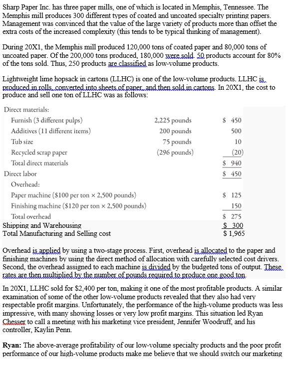 Solved Sharp Paper Inc Has Three Paper Mills One Of Which Chegg