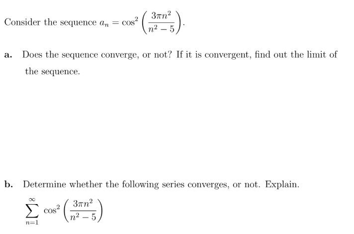 Solved Consider The Sequence An Cos 37n2 N2 5 A Does Chegg