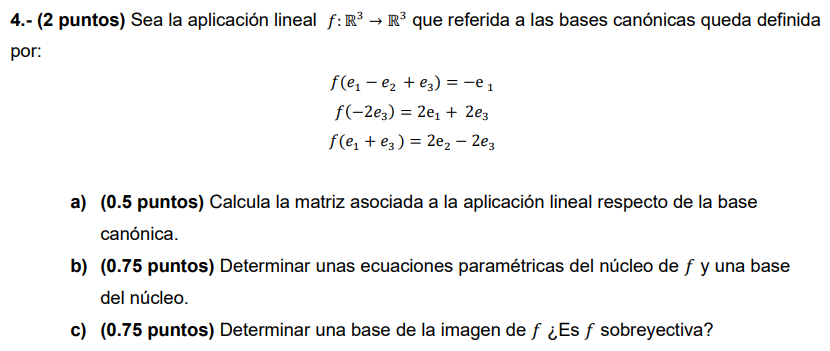 Solved 4 2 puntos Sea la aplicación lineal f R3R3 que Chegg