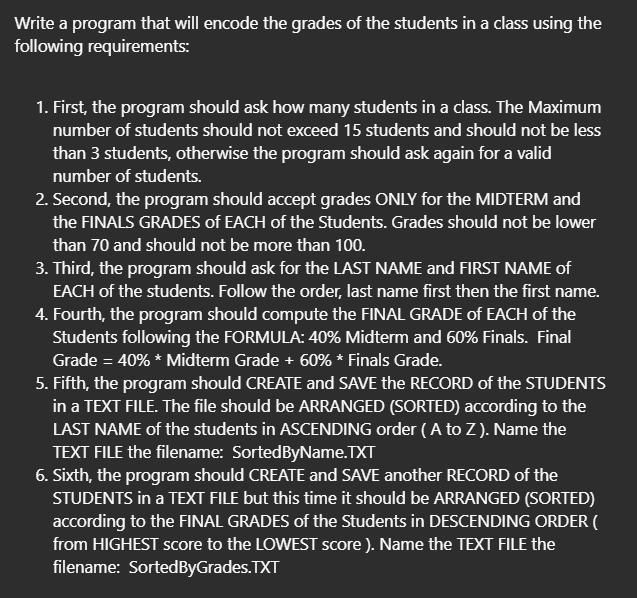 Solved Write A Program That Will Encode The Grades Of The Chegg