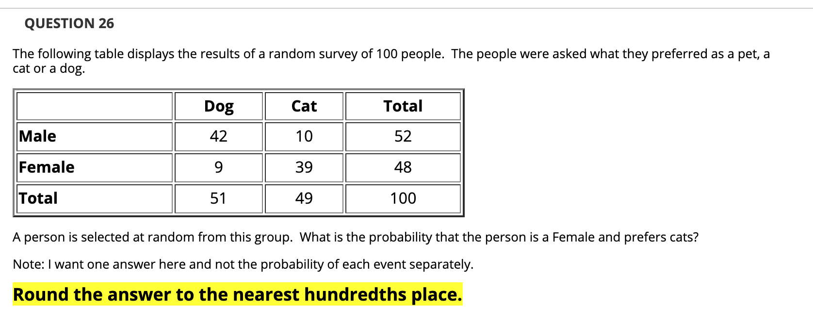 Solved QUESTION 26 The Following Table Displays The Results Chegg