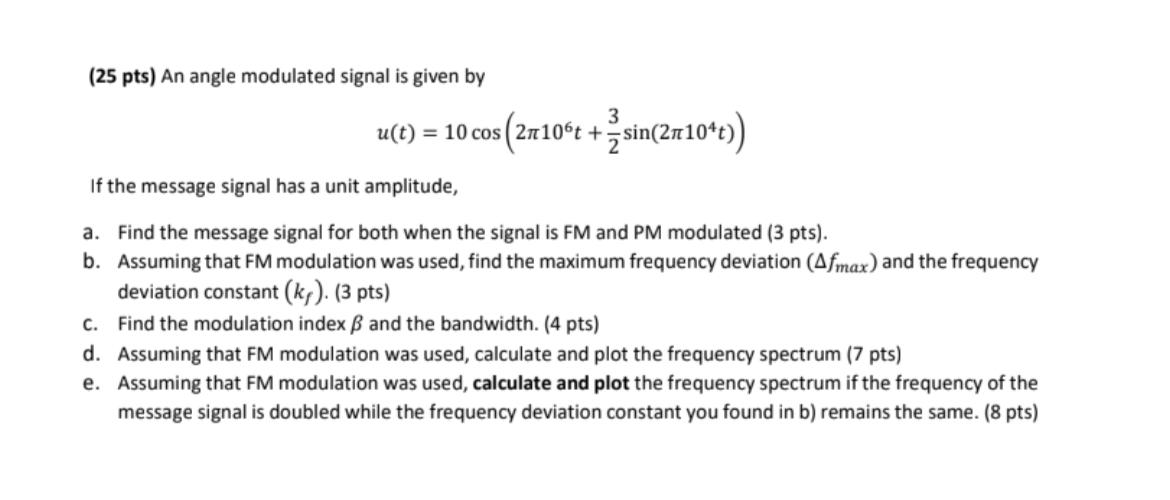 Solved 25 Pts An Angle Modulated Signal Is Given By Chegg