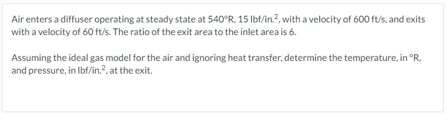 Solved Air Enters A Diffuser Operating At Steady State At Chegg