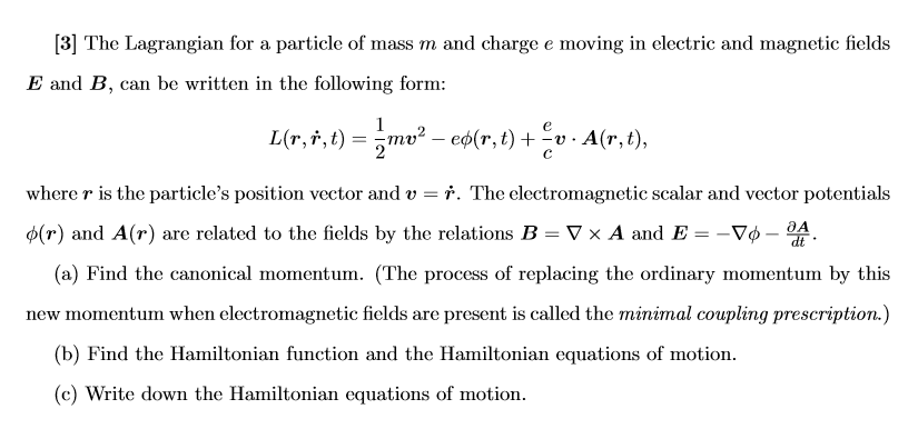 Solved The Lagrangian For A Particle Of Mass M And Chegg