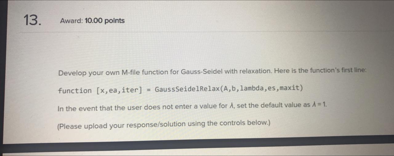 Solved 13 Award 10 00 Points Develop Your Own M File Chegg