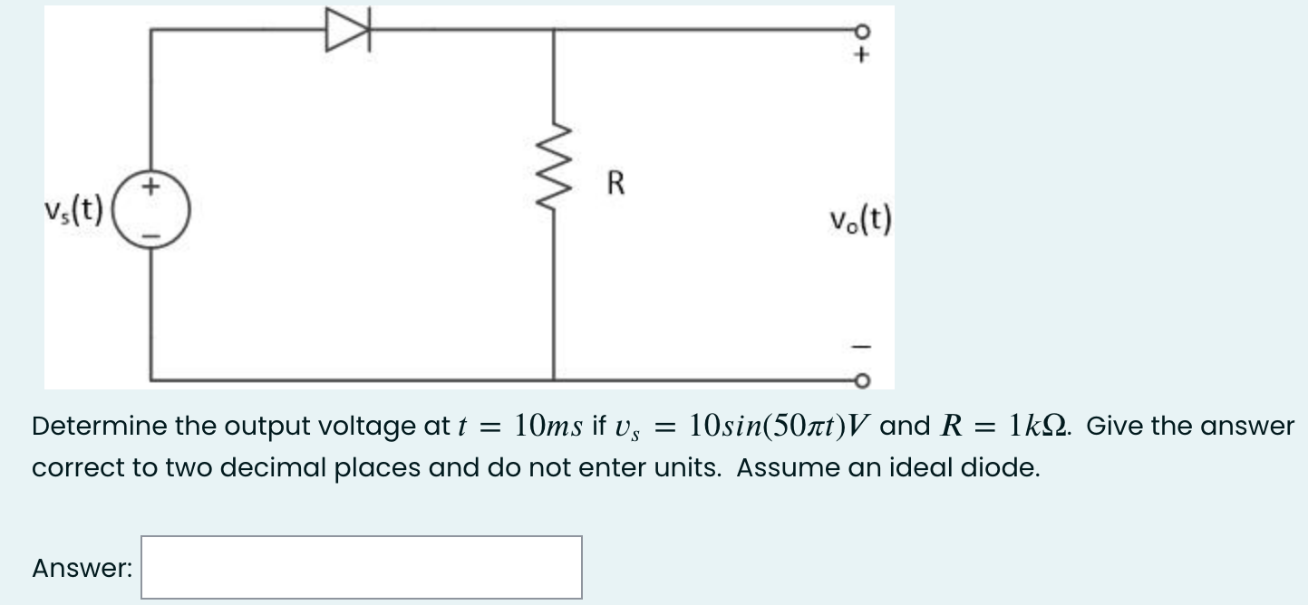 Solved Determine The Output Voltage At T Mathrm