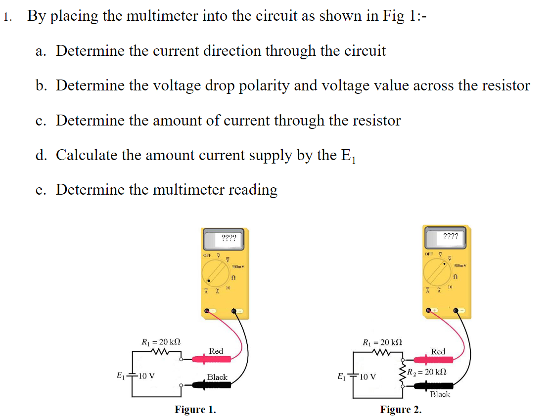 Solved By Placing The Multimeter Into The Circuit As Shown Chegg