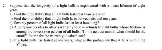 Solved 2 Suppose That The Longevity Of A Light Bulb Is Chegg