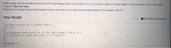 Solved Write A Script That Will Calculate The Product Of The Chegg