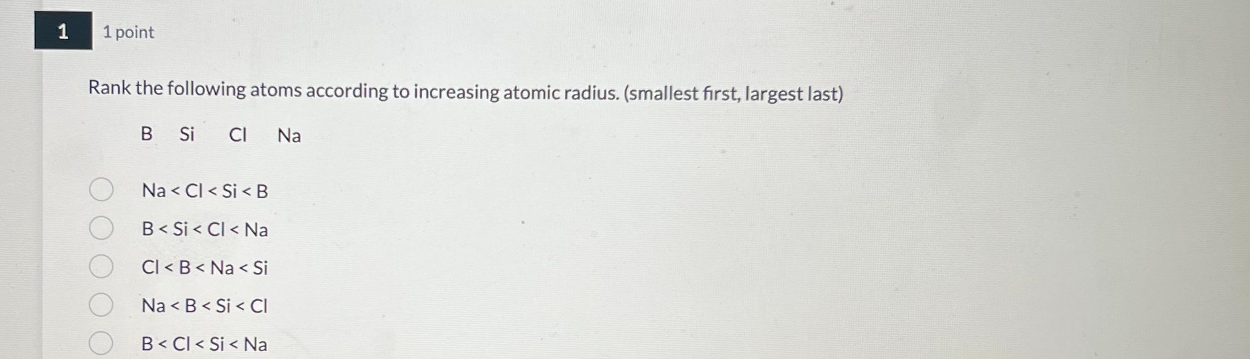 Solved Rank The Following Atoms According To Increasing Chegg