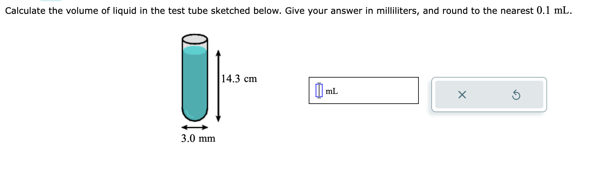 Solved Calculate The Volume Of Liquid In The Test Tube Chegg