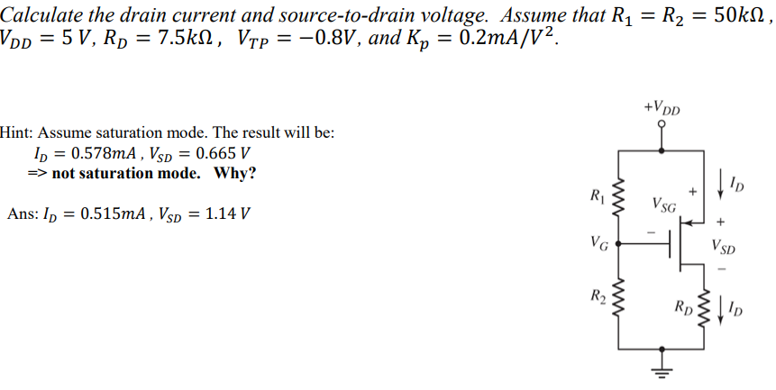 Solved Calculate The Drain Current And Source To Drain Chegg