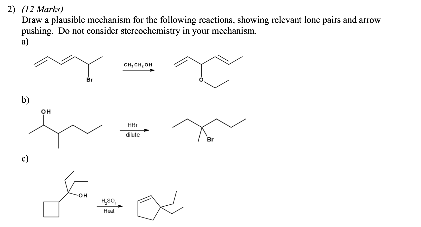 Solved Marks Draw A Plausible Mechanism For The Chegg