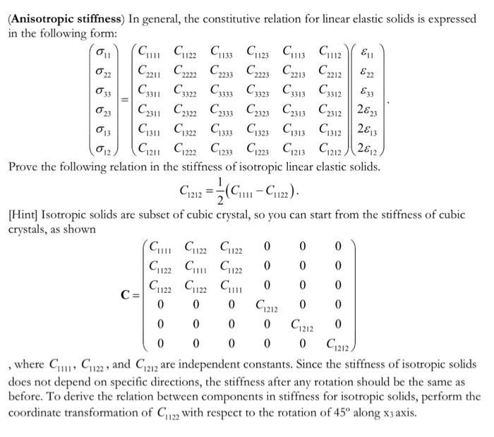 Solved Anisotropic Stiffness In General The Constitutive Chegg