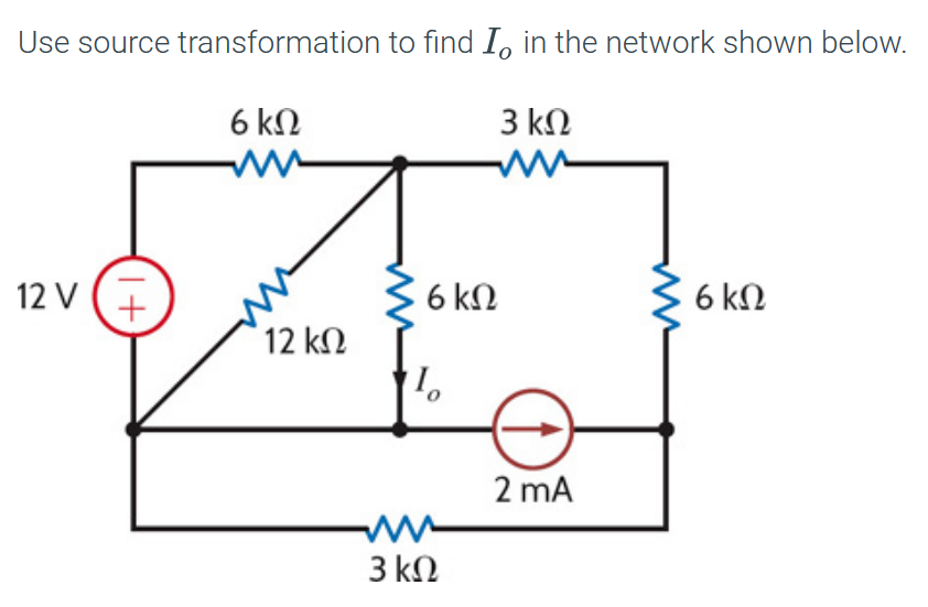 Solved Use Source Transformation To Find Io In The Network Chegg