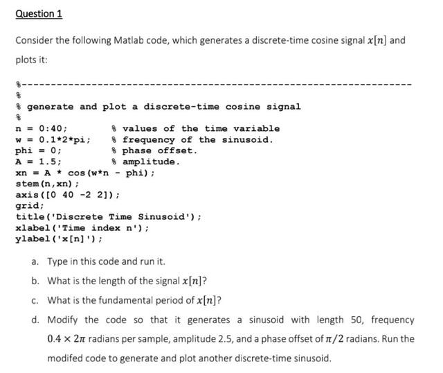 Solved Question Consider The Following Matlab Code Which Chegg