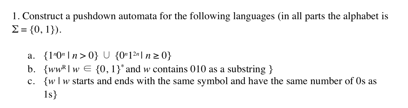 Solved Construct A Pushdown Automata For The Following Chegg