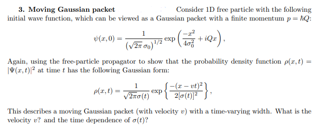 Solved 3 Moving Gaussian Packet Consider 1D Free Particle Chegg