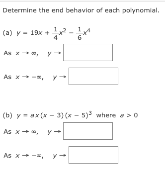 Solved Determine The End Behavior Of Each Polynomial A Y Chegg