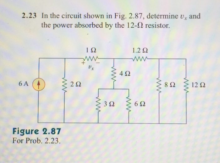 Solved 2 23 In The Circuit Shown In Fig 2 87 Determine Vx Chegg