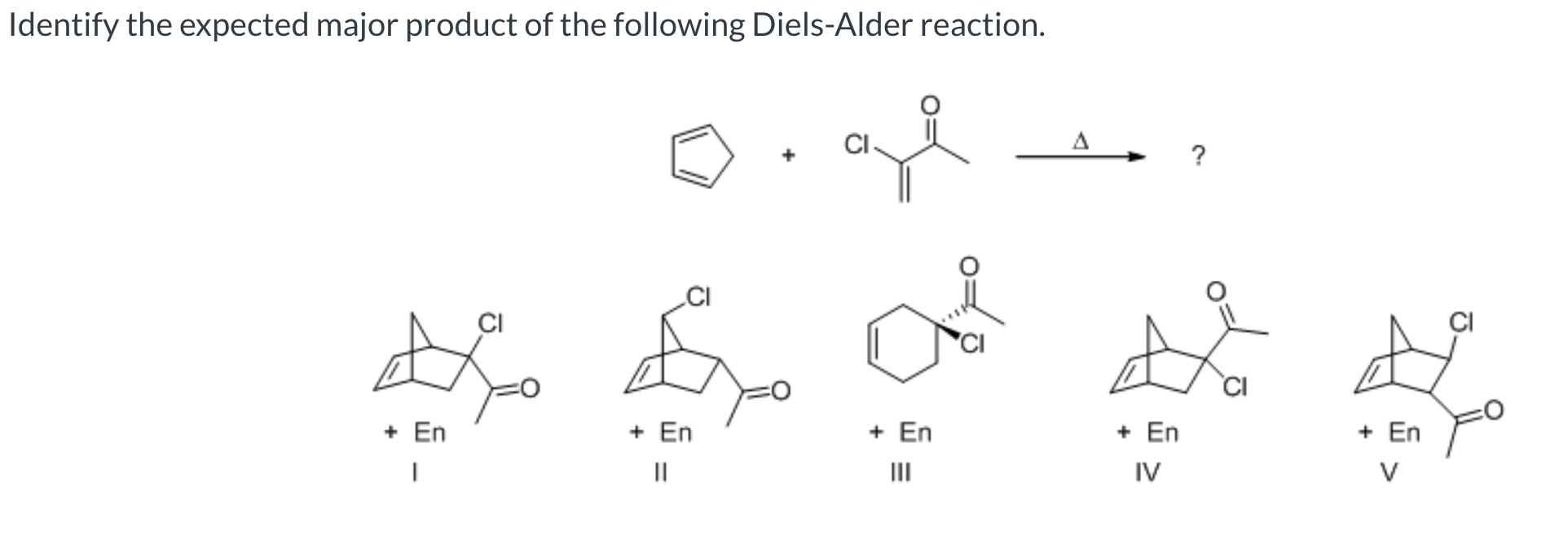 Solved Identify The Expected Major Product Of The Following Chegg