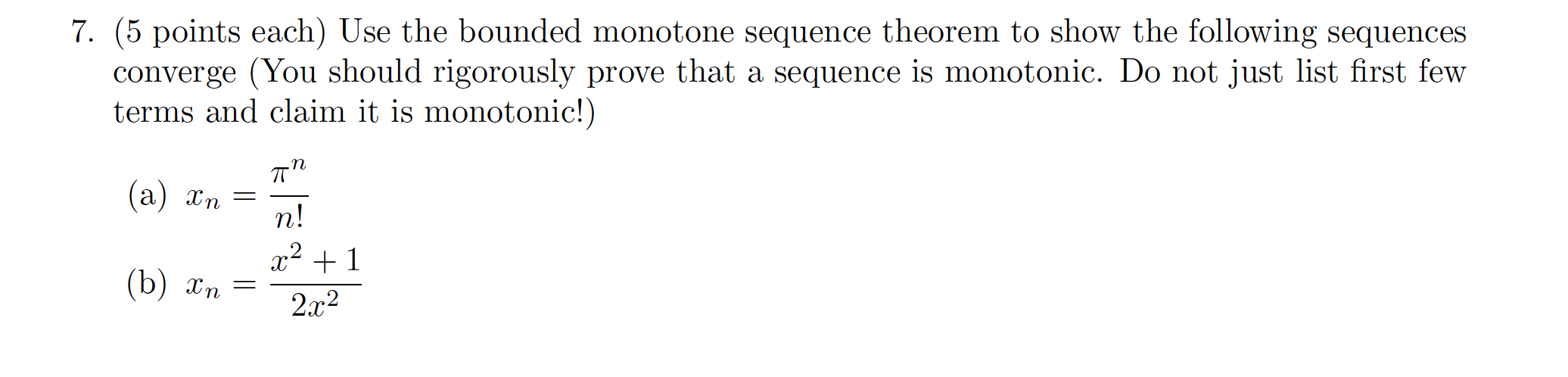 Solved Points Each Use The Bounded Monotone Sequence Chegg