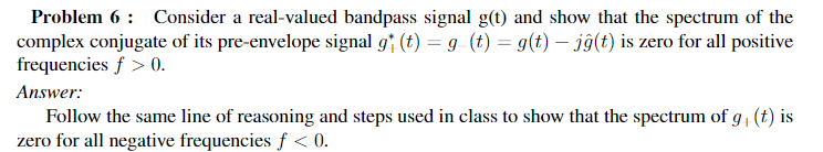 Solved Problem 6 Consider A Real Valued Bandpass Signal Chegg