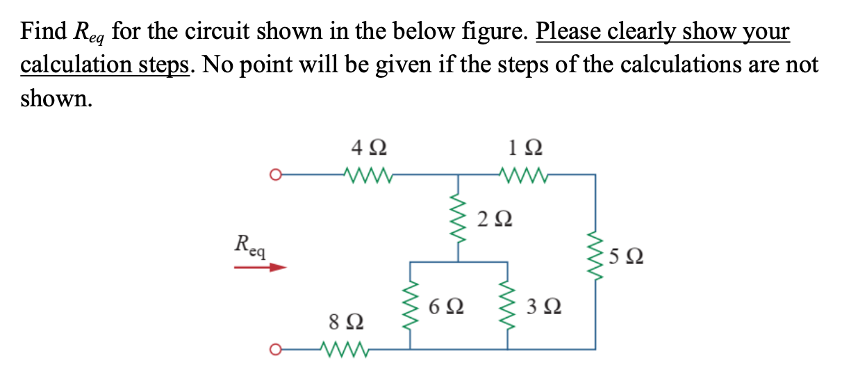 Solved Find Req For The Circuit Shown In The Below Figure Chegg