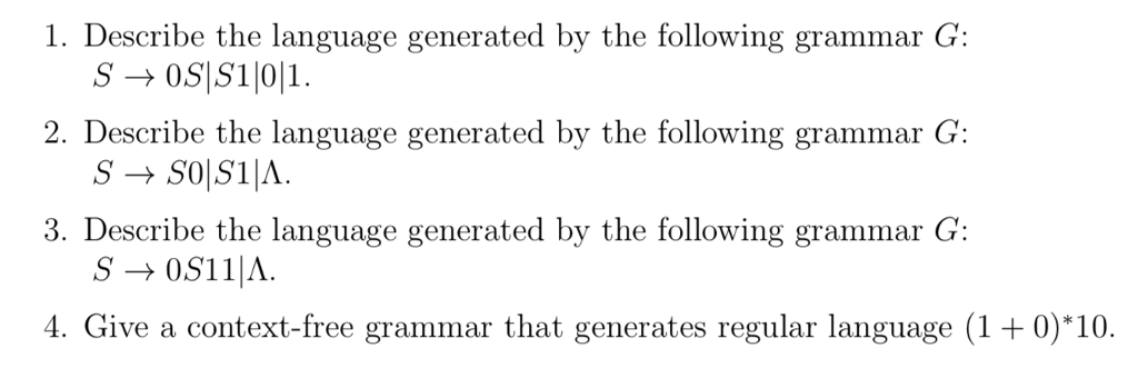 Solved Describe The Language Generated By The Following Chegg