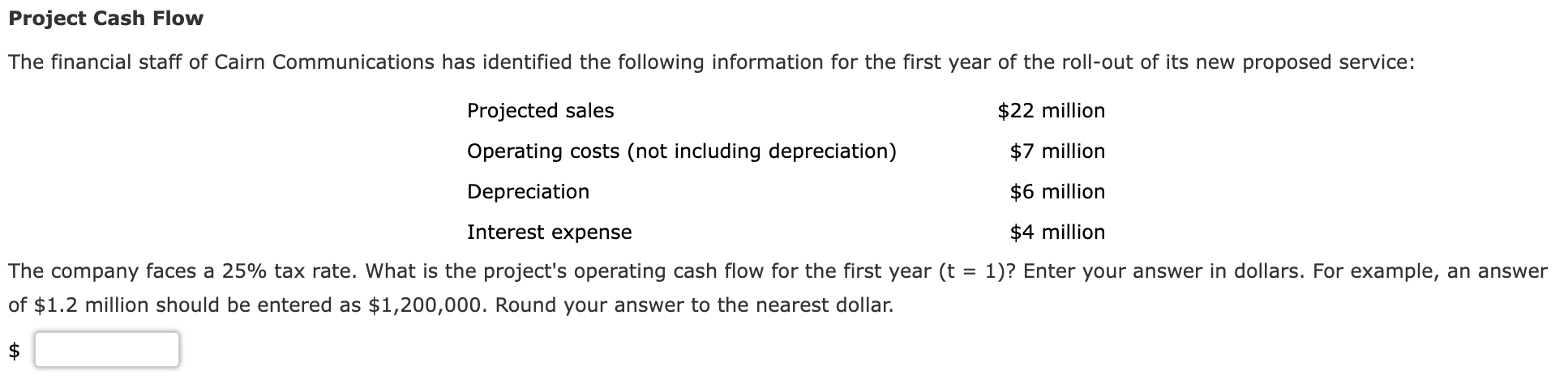 Solved Project Cash Flow The Financial Staff Of Cairn Chegg