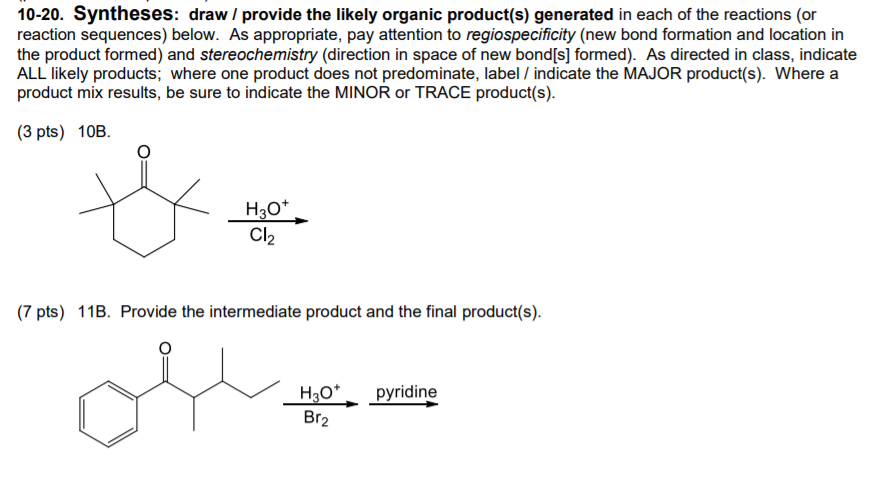 Solved 10 20 Syntheses Draw Provide The Likely Organic Chegg