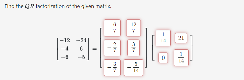 Solved Find The Qr Factorization Of The Given Matrix Chegg