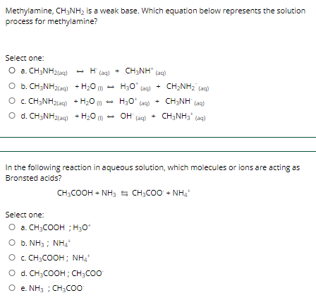 Solved Methylamine CH3NH2 Is A Weak Base Which Equation Chegg