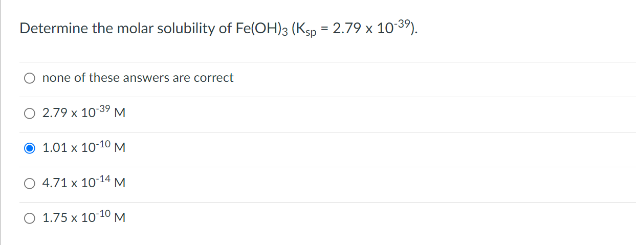 Solved Determine The Molar Solubility Of Fe OH 3 Ksp 2 79 X Chegg