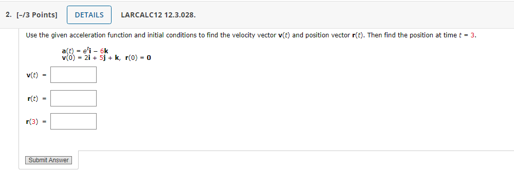 Solved Use The Given Acceleration Function And Initial Chegg