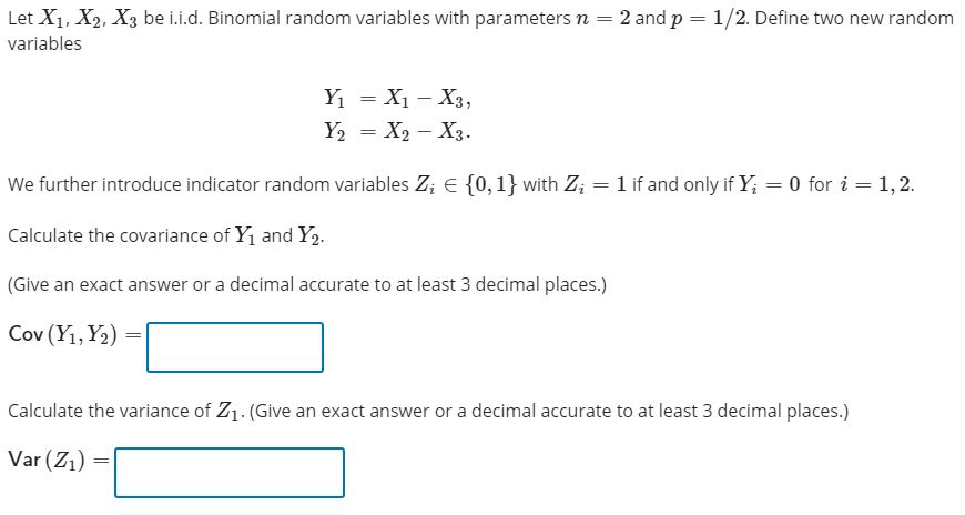 Solved Let X1 X2 X3 Bei I D Binomial Random Variables Chegg