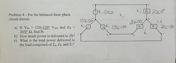 Solved Problem 4 For The Balanced Three Phase Circuit Chegg