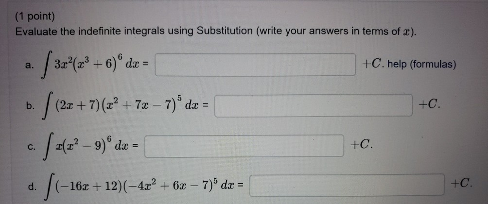 Solved Point Evaluate The Indefinite Integrals Using Chegg