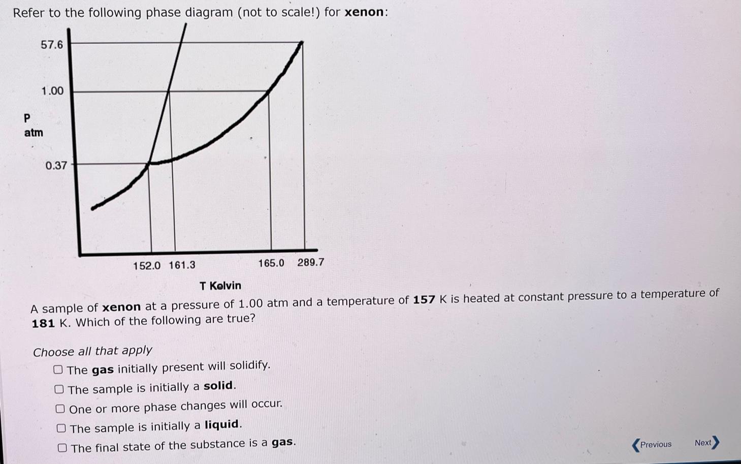 Solved At A Pressure Of Atm The Temperature K Is Chegg