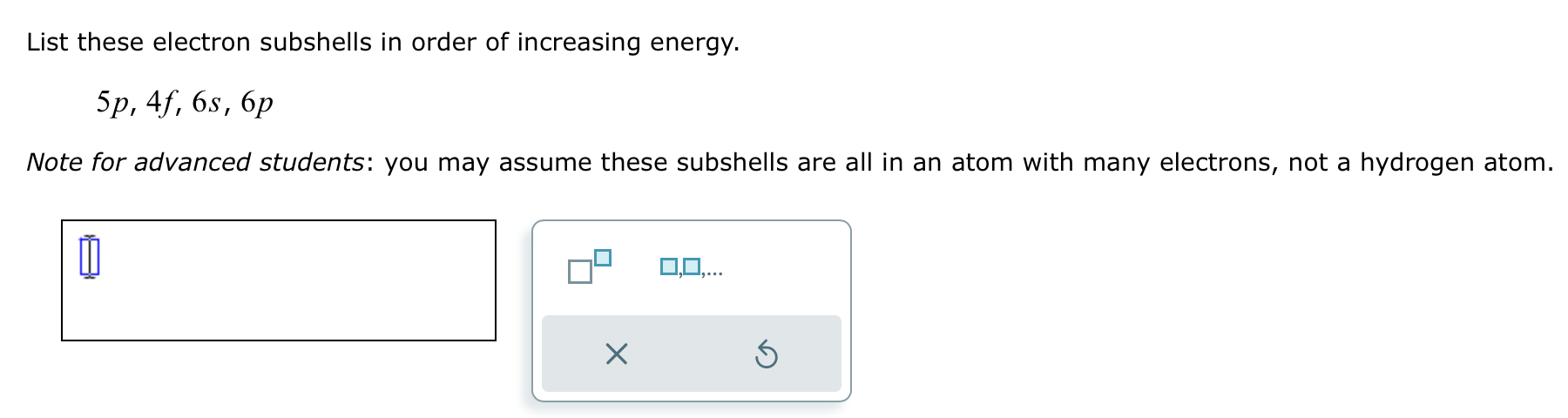 Solved List These Electron Subshells In Order Of Increasing Chegg