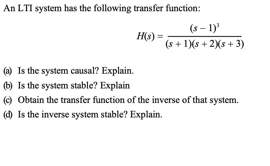 Solved An LTI System Has The Following Transfer Chegg