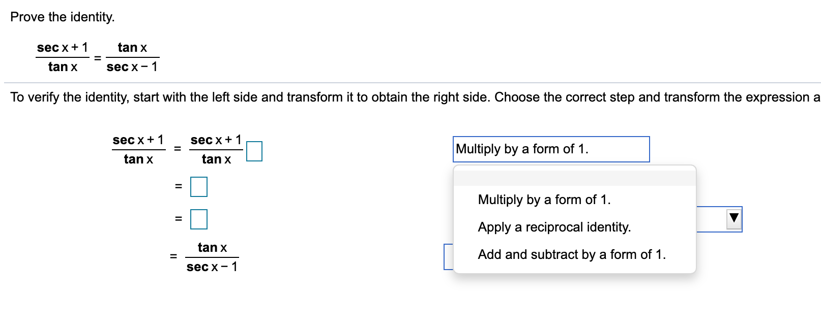 Solved Prove The Identity Sec X 1 Tan X Tan X Secx 1 To Chegg