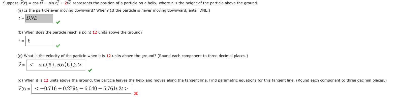 Solved Suppose T Cos Ti Sin Tj 2tk Represents The Chegg