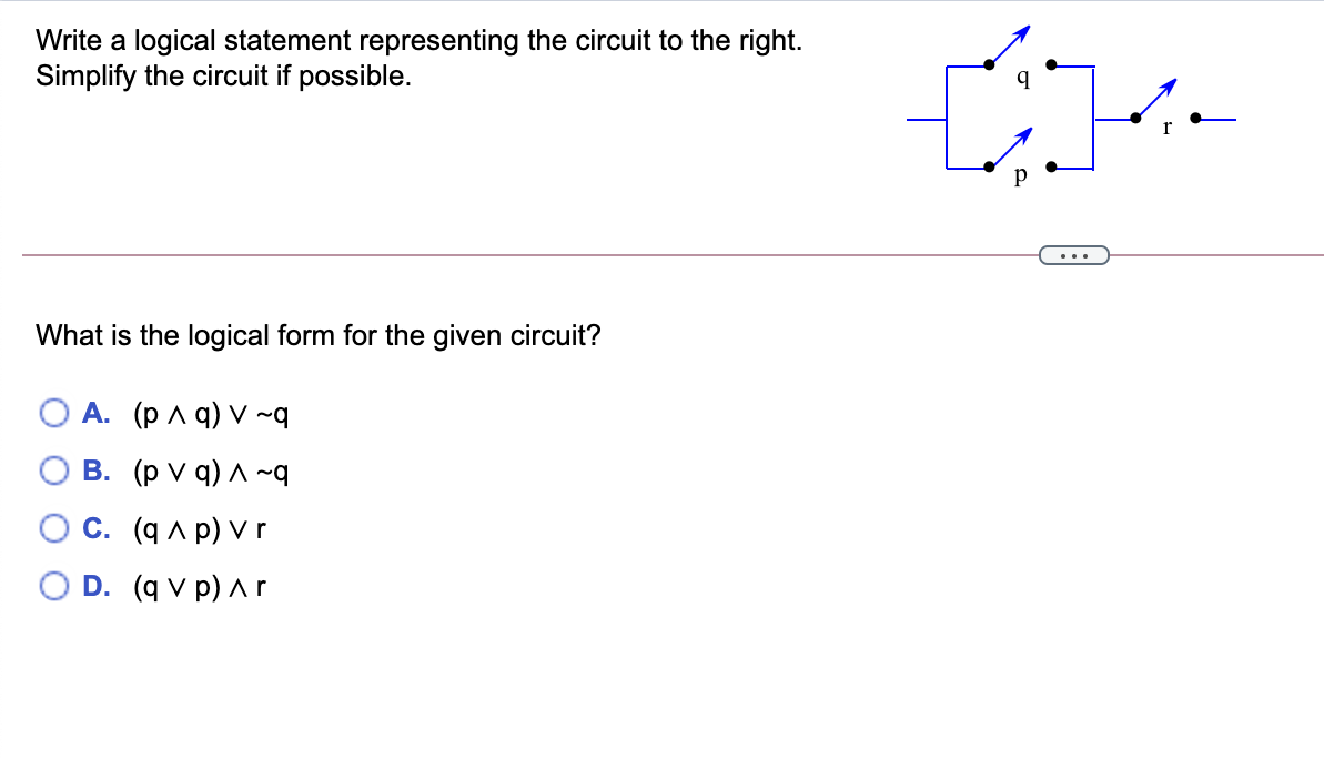 Solved Write A Logical Statement Representing The Circuit To Chegg